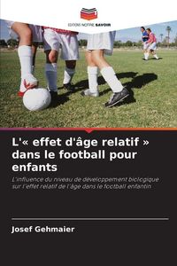 Produktbild: L'' effet d'&acirc;ge relatif ' dans le football pour enfants