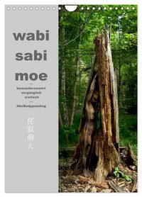 Produktbild: wabi sabi moe &mdash; bewundernswert verg&auml;nglich erotisch &mdash; Akt/Bodypainting (Wandkalender 2026 DIN A4 hoch), CALVENDO Monatskalender