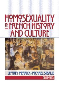 Produktbild: Homosexuality in French History and Culture