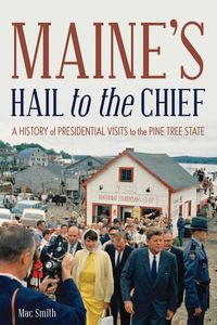 Produktbild: Maine's Hail to the Chief