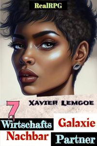 Produktbild: Wirtschafts-Partner Nachbar-Galaxie #7 (Biz & Action RealRPG, #7)
