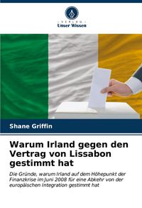 Produktbild: Warum Irland gegen den Vertrag von Lissabon gestimmt hat