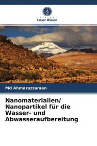 Produktbild: Nanomaterialien/ Nanopartikel f&uuml;r die Wasser- und Abwasseraufbereitung