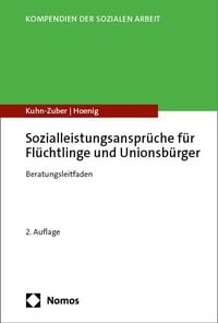 Produktbild: Sozialleistungsanspr&uuml;che f&uuml;r Fl&uuml;chtlinge und Unionsb&uuml;rger