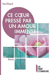 Produktbild: Ce coeur presse par amour immens