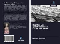 Produktbild: Rechten van gedetineerden : Stand van zaken