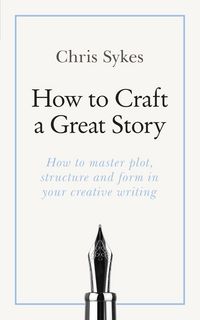 Produktbild: How to Craft a Great Story