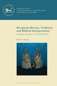 Produktbild: Reception History, Tradition and Biblical Interpretation