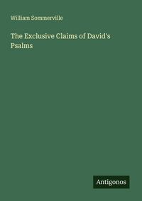 Produktbild: The Exclusive Claims of David's Psalms