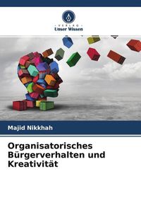 Produktbild: Organisatorisches B&uuml;rgerverhalten und Kreativit&auml;t