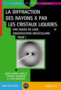 Produktbild: La diffraction des rayons X par les cristaux liquides - Tome 1