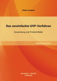 Produktbild: Das vereinfachte UVP-Verfahren: Anwendung und Problemfelder