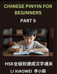 Produktbild: Chinese Pinyin for Beginners (Volume 5)- Chinese Character Crash Course for HSK