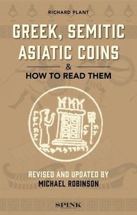 Produktbild: Greek, Semitic Asiatic Coins and How to Read Them