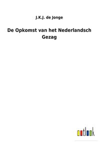 Produktbild: De Opkomst van het Nederlandsch Gezag