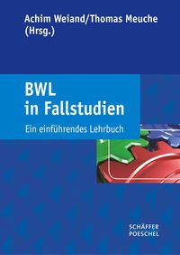 Bild vom Artikel BWL in Fallstudien vom Autor Achim Weiand
