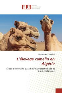 Produktbild: L'&eacute;levage camelin en Alg&eacute;rie