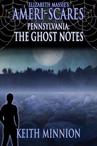 Produktbild: Ameri-Scares: Pennsylvania: The Ghost Notes