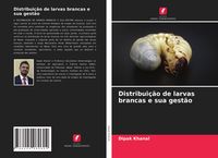 Produktbild: Distribui&ccedil;&atilde;o de larvas brancas e sua gest&atilde;o