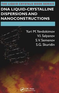 Produktbild: DNA Liquid-Crystalline Dispersions and Nanoconstructions