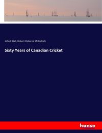 Produktbild: Sixty Years of Canadian Cricket