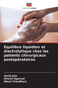 Produktbild: &Eacute;quilibre liquidien et &eacute;lectrolytique chez les patients chirurgicaux postop&eacute;ratoires