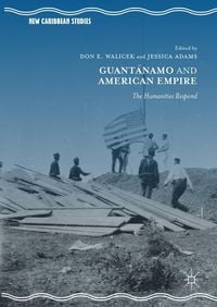 Produktbild: Guant&aacute;namo and American Empire