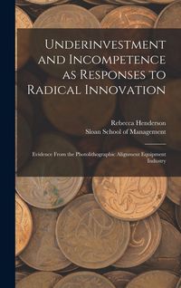 Produktbild: Underinvestment and Incompetence as Responses to Radical Innovation