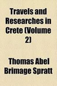Produktbild: Travels and Researches in Crete (Volume 2)