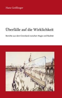 Produktbild: &Uuml;berf&auml;lle auf die Wirklichkeit