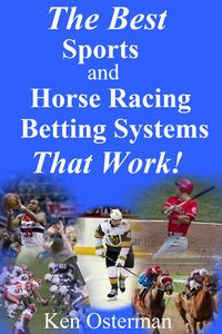 Produktbild: The Best Sports and Horse Racing Betting Systems That Work!