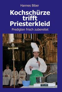 Produktbild: Kochsch&uuml;rze trifft Priesterkleid