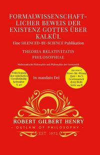 Produktbild: Formalwissenschaftlicher Beweis der Existenz Gottes &uuml;ber Kalk&uuml;l - Theoria Relativitatis Philosophiae