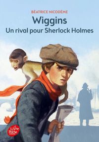 Produktbild: Wiggins. Un rival pour Sherlock Holmes