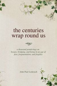 Produktbild: The centuries wrap round us