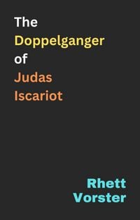 Produktbild: The Doppelganger of Judas Iscariot