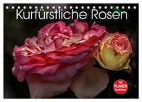 Produktbild: Kurf&uuml;rstliche Rosen Eltville am Rhein (Tischkalender 2027 DIN A5 quer), CALVENDO Monatskalender