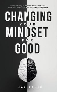 Produktbild: Changing Your Mindset for Good