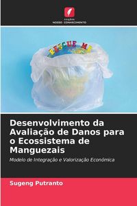 Produktbild: Desenvolvimento da Avalia&ccedil;&atilde;o de Danos para o Ecossistema de Manguezais