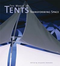 Produktbild: The Magic of Tents: Transforming Space
