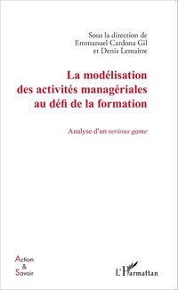 Produktbild: La modelisation des activites manageriales au defi de la formation