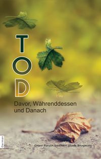 Produktbild: TOD Davor, W&auml;hrenddessen und Danach