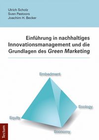 Produktbild: Einf&uuml;hrung in nachhaltiges Innovationsmanagement und die Grundlagen des Green Marketing