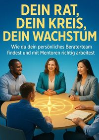 Produktbild: Dein Rat, dein Kreis, dein Wachstum