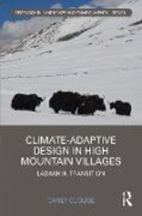 Produktbild: Clouse, C: Climate-Adaptive Design in High Mountain Villages