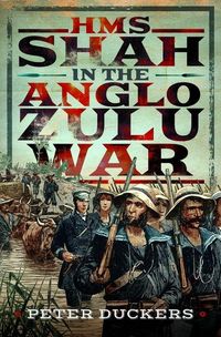Produktbild: HMS Shah in the Anglo Zulu war