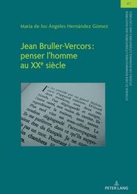 Produktbild: Jean Bruller-Vercors: penser l&rsquo;homme au XXe si&egrave;cle