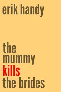 Produktbild: The Mummy Kills The Brides (One 'n' Done)