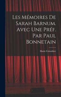 Produktbild: Les m&eacute;moires de Sarah Barnum. Avec une pr&eacute;f. par Paul Bonnetain