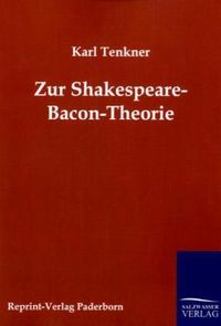 Bild vom Artikel Tenkner, K: Zur Spakespeare-Bacon-Theorie vom Autor Karl Tenkner
